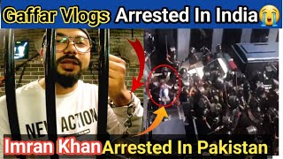 Gaffar Vlogs Arrested In India  Imran Khan Arrested in Pakistan  The Cage Cafe In Delhi [upl. by Kcirrem]