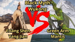 Black Myth Wukong BVB Erlang Shen Yang Jian VS Green Arm Mantis [upl. by Lledra]