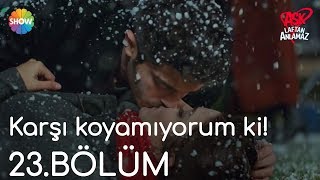 Aşk Laftan Anlamaz 23Bölüm  quotKarşı koyamıyorum kiquot [upl. by Hodge]