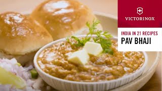 Pav Bhaji  Heart of Mumbai Street Food by Chef Ranveer Brar  India in 21 Recipes  Victorinox [upl. by Harutek836]