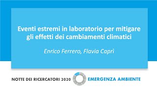 Eventi estremi in laboratorio per mitigare gli effetti dei cambiamenti climatici [upl. by Jerry]