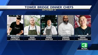 Sacramento’s 2023 Tower Bridge Dinner will feature these 5 lead chefs [upl. by Hoang]