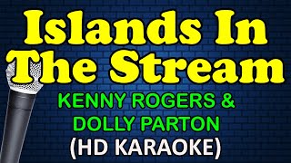 ISLANDS IN THE STREAM  Kenny Rogers amp Dolly Parton HD Karaoke [upl. by Henleigh60]