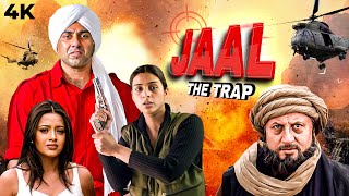 Sunny Deol Ki Superhit Action BLOCKBUSTER Hindi Full Movie 4K JAAL THE TRAP 2003  Tabu Amrish Puri [upl. by Claiborn]