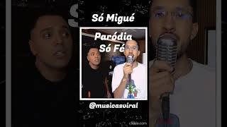 Só Migué  Paródia Tirulipa Só Fé  Músicas Viral [upl. by Lrad584]