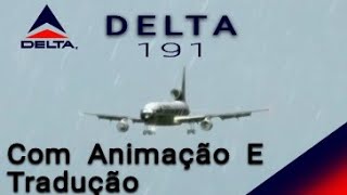 CVR Delta 191  Com Animaçao E Tradução [upl. by Ruttger]