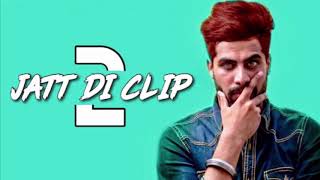 Jatt Di Clip 2 Singga Full Song [upl. by Laszlo]