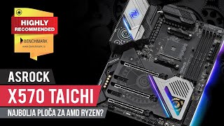 ASRock X570 Taichi – najbolja ploča za AMD Ryzen [upl. by Aneeled708]