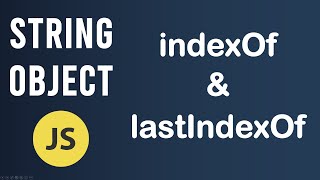 indexOf and lastIndexOf methods  String Object In JavaScript [upl. by Cyndy]