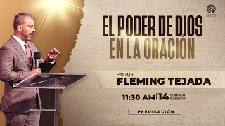 Fleming Tejada  El poder de Dios en la oración [upl. by Rihsab]