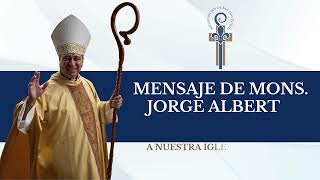 Mensaje Mons Jorge Alberto Cavazos Arizpe  15 NOV 24 [upl. by Nede]