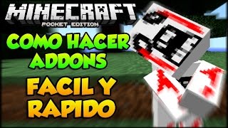 COMO HACER ADDONS EN MINECRAFT PE 100X CON UNA APP  TUTORIAL POCKET EDITION [upl. by Yelloh]