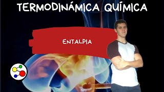 Termodinámica química Entalpia [upl. by Ggerc473]