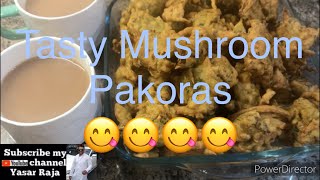 Mushroom pakora recipe how to make pakora at homeYasar raja [upl. by Vilhelmina457]