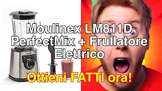 Recensione moulinex lm811d perfectmix  frullatore elettrico potenza versatilità e facilità di pul [upl. by Reese]