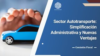 Facilidades Administrativas para el Sector Autotransporte [upl. by Housen924]