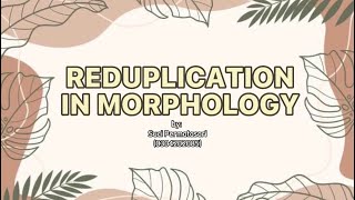 REDUPLICATION IN MORPHOLOGY [upl. by Kcirdot80]