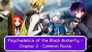 Psychedelica of the Black Butterfly  Chapter 2  Common Route [upl. by Pellikka670]