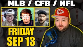 Live Bets With Kyle Kirms MLB NFL CFB Picks Friday September 13 [upl. by Gerard]