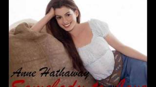 Somebody To Love  Anne Hathaway [upl. by Walcoff675]