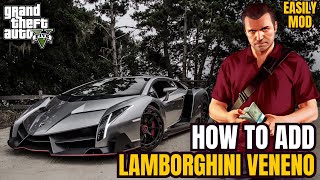 How to Install Lamborghini in GTA 5  Lamborghini Veneno AddOnOIV  Cars Mod  GTA 5 Mods [upl. by Buna]