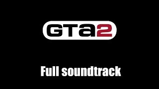 GTA 2 GTA II  Full soundtrack [upl. by Sibylle]