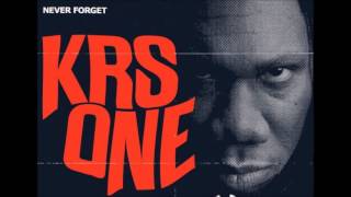 KRS One  Never Forget [upl. by Whitney277]