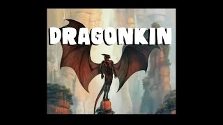 Dungeons and Dragons Dragonkin [upl. by Bolton90]