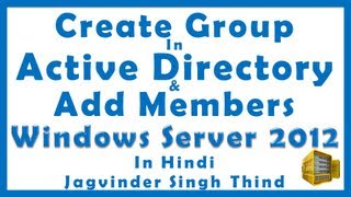 ✅ How to Create a Group in Active Directory Domain and add members to group in Server 2012 in Hindi [upl. by Haleak]