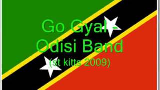 Go Gyal  Odisi Band St Kitts Soca 2009 [upl. by Acimak]