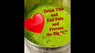 Drink This and End Pain and Prevent The Big “C” [upl. by Oiluj]