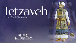 Torah Portion  Tetzaveh  תְּצַוֶּה  You Shall Command [upl. by Aerahs]