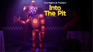 FIVE NIGHTS AT FREDDYS INTO THE PIT GETS A LITTLE CRAZY [upl. by Enial812]