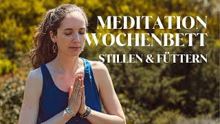 Entspannende WochenbettMeditation für MeTime nach der Geburt [upl. by Amsa988]