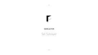 Sublayer Set Sublayers [upl. by Novert]