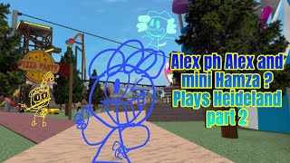 Alex and ph Alex Mini hamza plays heideland part 2 [upl. by Mars]