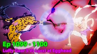 The Best Battle in One Piece Luffy Gear 5 Vs Lucci at Egghead Ep 1100  Anime One Piece Recaped [upl. by Naillij245]