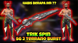 TRIK SPIN SG 2 TERRANO BURST  CARA HOKI SPIN M1887 TERRANO BURST  HABIS BERAPA DM [upl. by Epifano]