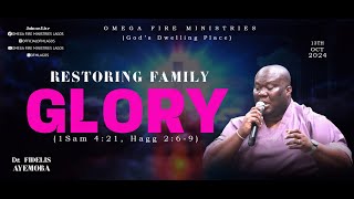 Restoring Family Glory With Dr Fidelis Ayemoba  13th Oct 2024 [upl. by Haelam]