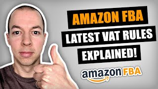 Amazon VAT Rules Explained after August 2024 Update  New VAT Exemption Template Amazon FBA UK [upl. by Tsyhtema]