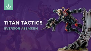 New Eversor Assassin Rules and Tactics [upl. by Otter772]