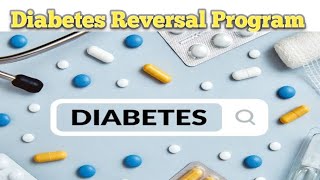 quotDiabetes Reversal Program Medicines to Avoid Insulin amp Reverse Type 2 DiabetesquotDiabetesReversal [upl. by Cirred]