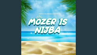 Mozer Is Nijba [upl. by Atnoed942]