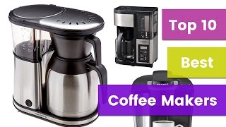 Top 10 Best Coffee Makers 2017 [upl. by Scoville202]