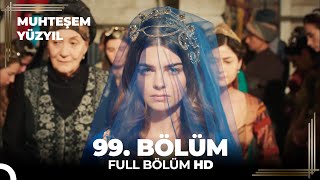 Muhteşem Yüzyıl 99 Bölüm HD [upl. by Ennove]