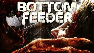 Bottom Feeder 2007  Full Horror Movie  Tom Sizemore Wendy Anderson  aplfilm [upl. by Omiseno432]