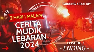 MUDIK MOTORAN 2024 JAKARTA  JOGJA GUNUNG KIDUL  EPISODE 3  PAWAI TAKBIR [upl. by Nolyd]