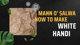 Chicken White Handi  Easy Recipe by Mann O Salwa food recipe cooking [upl. by Samford]