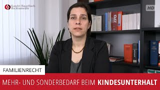 Mehrbedarf und Sonderbedarf beim Kindesunterhalt Wer zahlt Extrakosten  Kanzlei Hasselbach [upl. by Munroe]