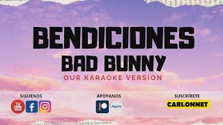 Bendiciones  Bad Bunny Karaoke [upl. by Anawit]